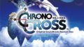 クロノ・クロス OST Revival disc 190524