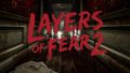 layers of fear 2 190528