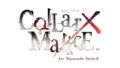 collar x malice switch 191120