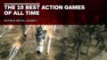 ゲーム史上最高のアクションゲームTOP10 200104