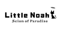 little-noah-scion-of-paradise_220627