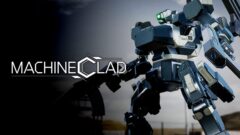 ハイスピードメカACT×自由カスタマイズ『MachineClad』Steamストア開設！独立傭兵として戦場を駆けろ。巨大ボスも登場